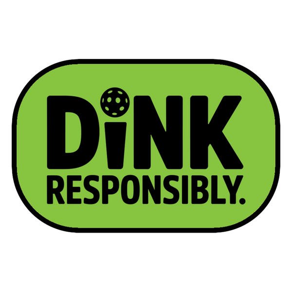 Dink Responsibly patch