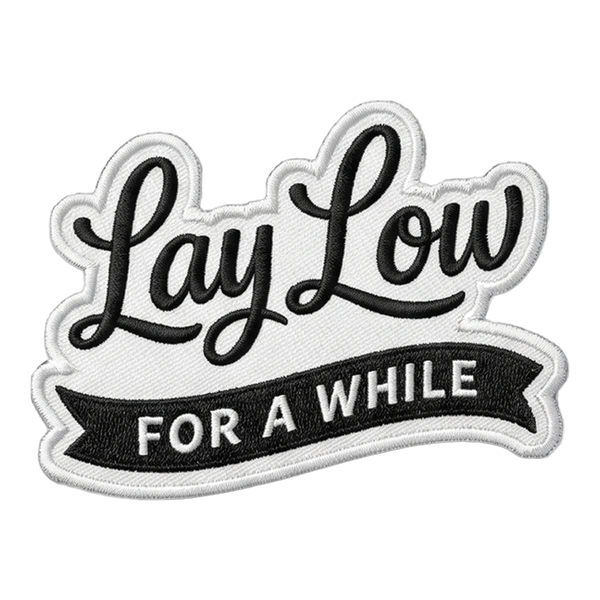 Lay Low patch