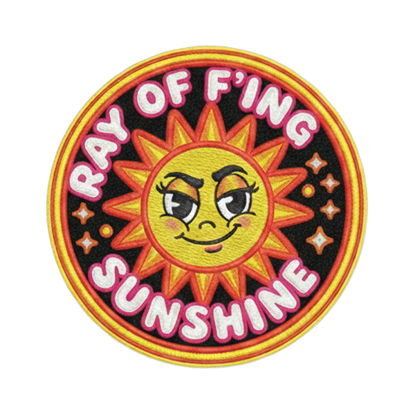 Ray of F'ing Sunshine patch