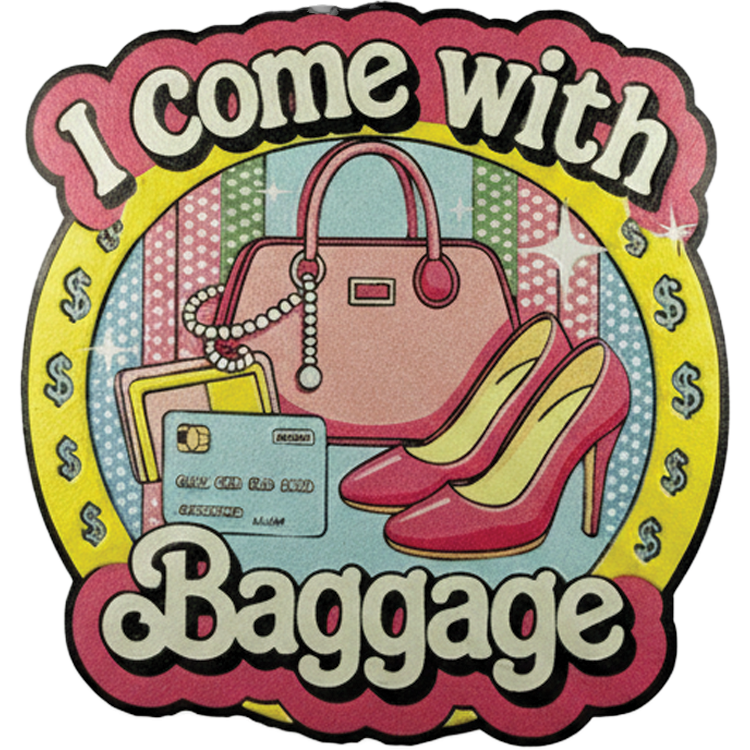 I Come With Baggage