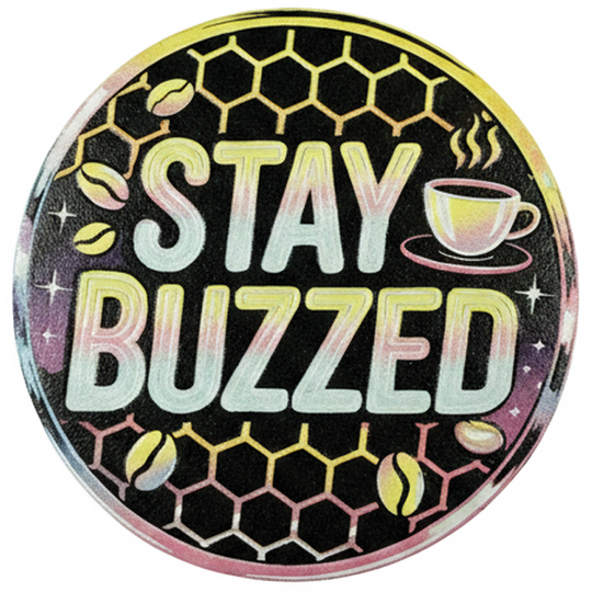 Stay Buzzed