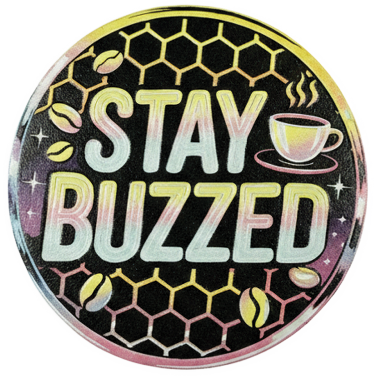 Stay Buzzed
