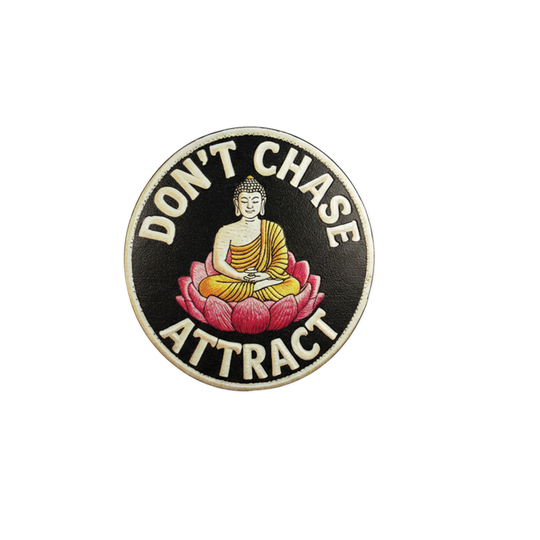 Don't Chase Attract | Badge Reel Patch, 1.25 in