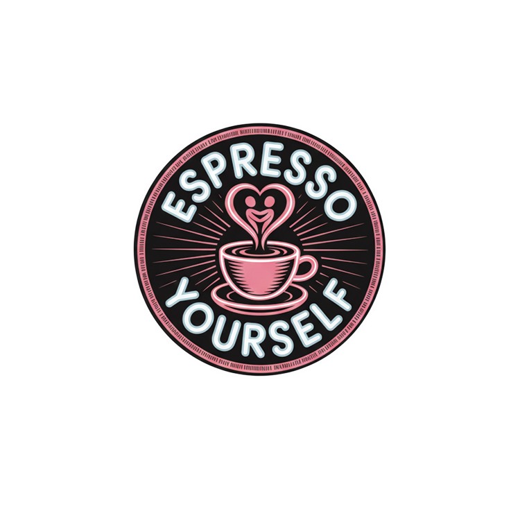 Espresso Yourself badge reel patch, 1.25 in
