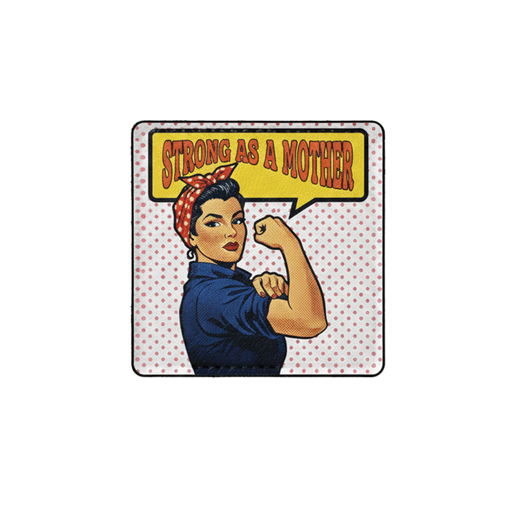 Strong as a Mother badge reel patch, 1.25 in