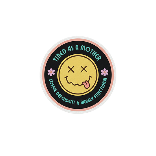 Tired as a Mother | Badge Reel Patch, 1.25 in