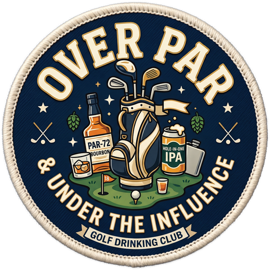 Over Par & Under The Influence | Velcro-Compatible Hat Patch, 2.5 in for Trucker Hats