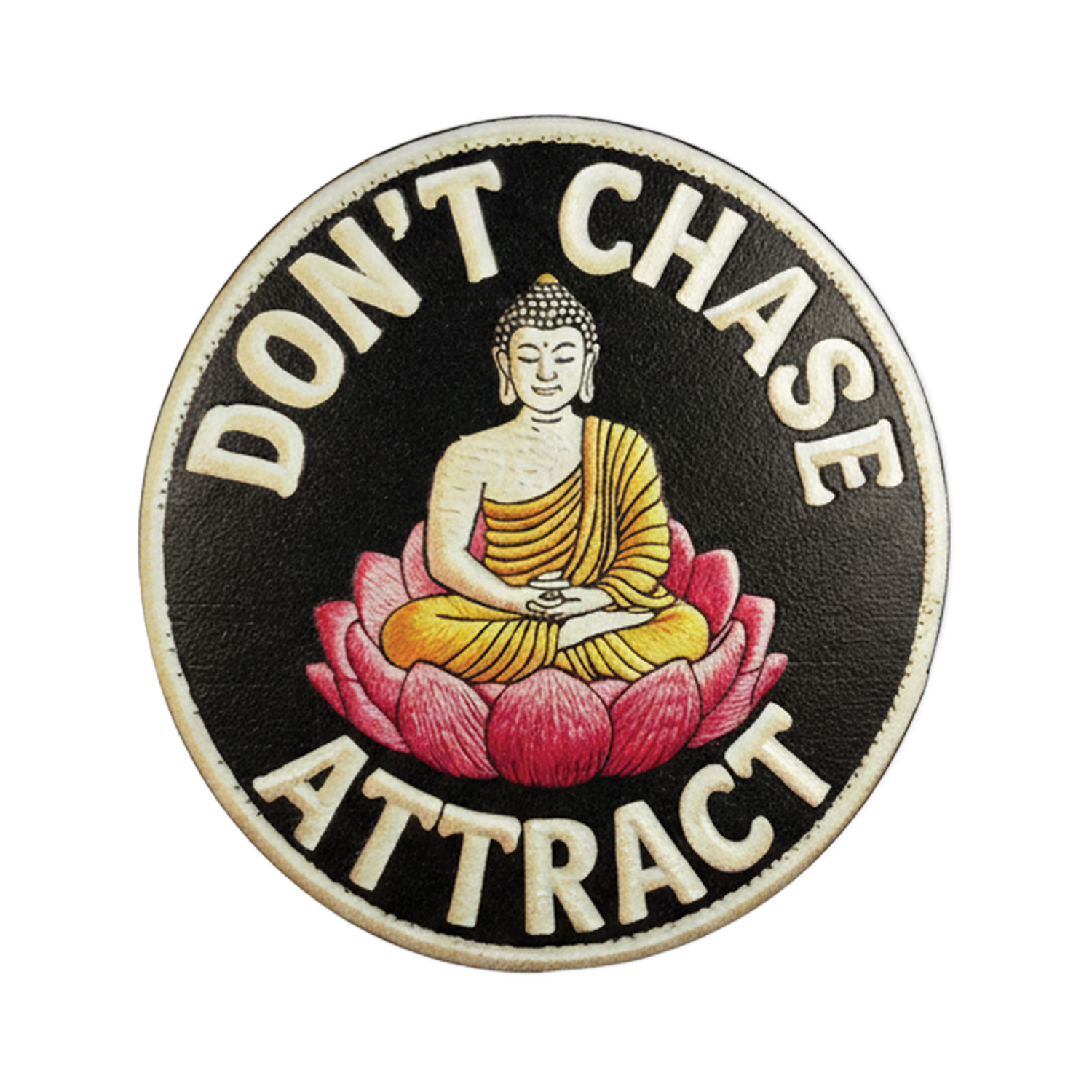Don't Chase Attract Signature patch, 2.5 inch