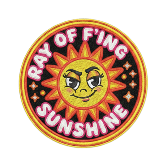Ray of F'ing Sunshine