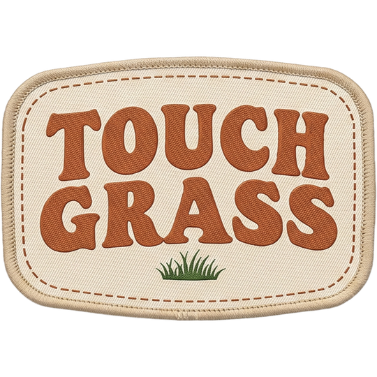 Touch Grass